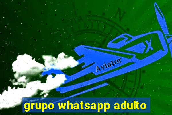 grupo whatsapp adulto